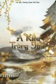 A Kiều Sống Lại