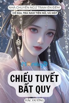 Chiếu Tuyết Bất Quy