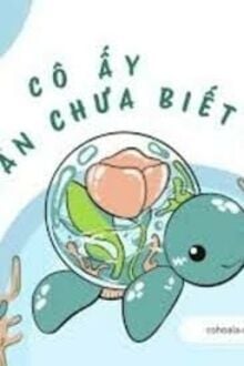 Cô Ấy Vẫn Chưa Biết