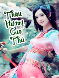 Thâu Hương Cao Thủ đọc online